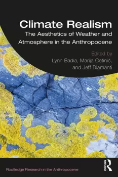Image of Climate RealismThe Aesthetics of Weather and Atmosphere in the Anthropocene