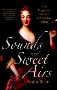 Image of Sounds and Sweet Airs by Anna Beer Hardback
