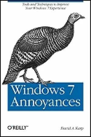 Image of windows 7 annoyances tips secrets and solutions
