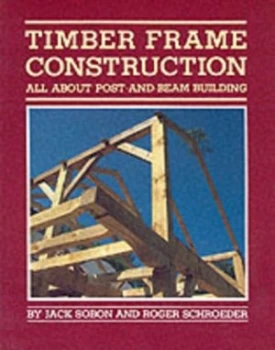 Image of Timber Frame Construction by Jack A. Sobon Paperback
