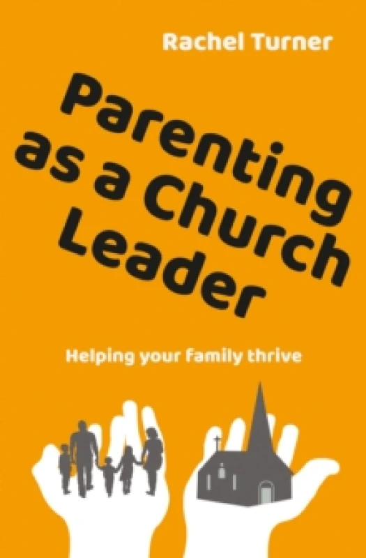 Image of Parenting as a Church Leader. Paperback. By Rachel Turner Books