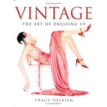 Image of Vintage Art of Dressing up by Tracy Tolkien Book