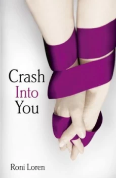 Image of Crash into You by Roni Loren Paperback