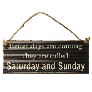 Image of Better Days Are Coming' Sign By Heaven Sends