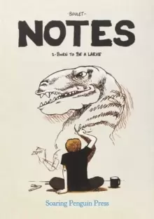 Image of Notes: Born To Be A Larve