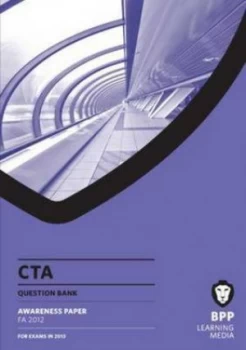 Image of Cta - Awareness Question Bank Fa 2012 by Bpp Learning Media Paperback