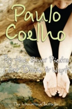 Image of By the River Piedra I Sat down and Wept by Paulo Coelho Book