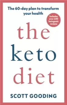Image of The Keto Diet : A 60-day protocol to boost your health