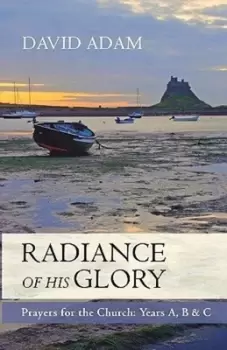 Image of Radiance of his glory by David Adam