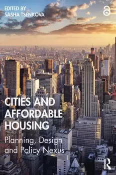 Image of Cities and Affordable HousingPlanning Design and Policy Nexus