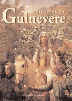 Image of The Book of Guinevere by Andrea Hopkins Hardback