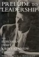 Image of prelude to leadership the european diary of john f kennedy summer 1945