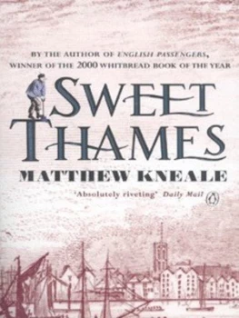 Image of Sweet Thames by Matthew Kneale Paperback