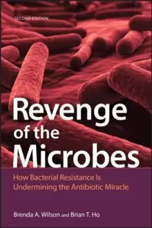 Image of Revenge of the Microbes - How Bacterial Resistance Is Undermining the Antibiotic Miracle, 2nd Edition