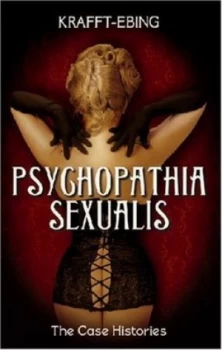 Image of Psychopathia Sexualis by Richard Krafft-Ebbing Paperback