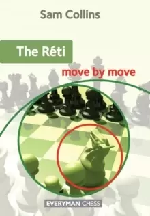Image of The Reti: Move by Move
