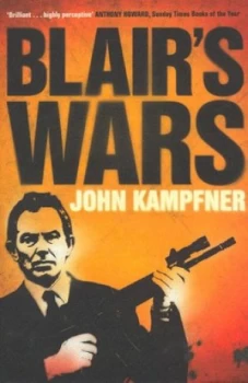 Image of Blairs Wars by John Kampfner Paperback