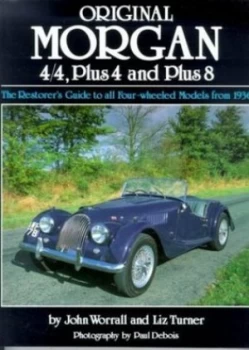 Image of Original Morgan 4/4 Plus 4 and Plus 8 by John Worrall and Liz Turner and Paul Debois and Mick Walsh and Mark Hughes Book