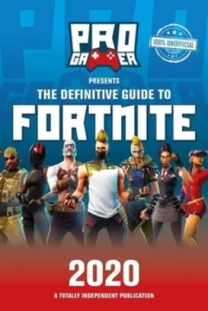 Image of The Definitive Guide to Fortnite 2020 by Naomi Berry