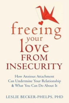 Image of Insecure in Love by Leslie Becker-Phelps Paperback