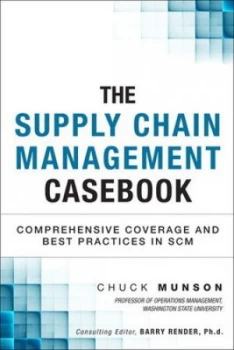 Image of The Supply Chain Management Casebook by Chuck Munson Hardback