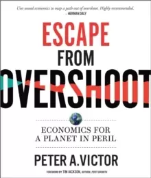 Image of Escape from Overshoot : Economics for a Planet in Peril