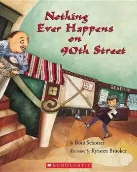 Image of Nothing Ever Happens on 90th Street by Roni Schotter