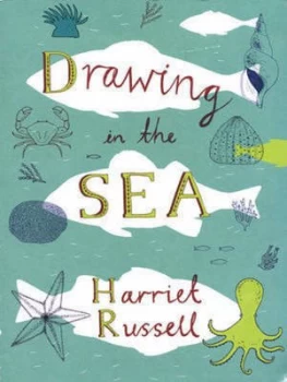 Image of Drawing in the Sea by Harriet Russell Paperback