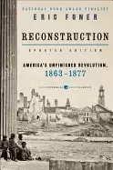 Image of reconstruction updated edition americas unfinished revolution 1863 1877