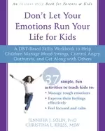 Image of dont let your emotions run your life for kids a dbt based skills workbook t