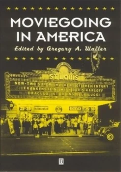 Image of Moviegoing in America by Gregory A. Waller Paperback