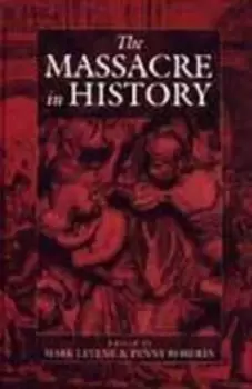 Image of The massacre in history by Mark Levene