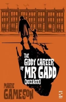 Image of The Giddy Career of Mr Gadd deceased by Marie Gameson Book