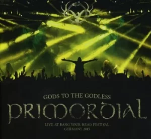 Image of Gods to the Godless Live at Bang Your Head Festival Germany 2015 by Primordial Vinyl Album