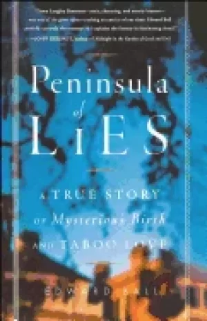 Image of peninsula of lies a true story of mysterious birth and taboo love