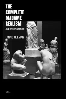 Image of The Complete Madame Realism and Other Stories