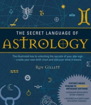 Image of The Secret Language of Astrology by Roy Gillett Hardback