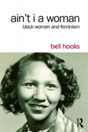 Image of Ain't I a WomanBlack Women and Feminism