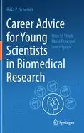 Image of career advice for young scientists in biomedical research how to think like