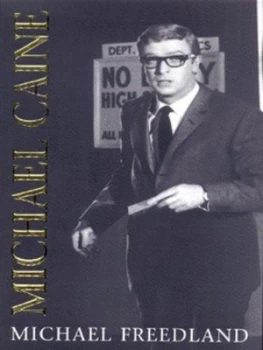 Image of Michael Caine by Michael Freedland Book
