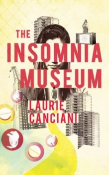 Image of The Insomnia Museum by Laurie Canciani Hardback