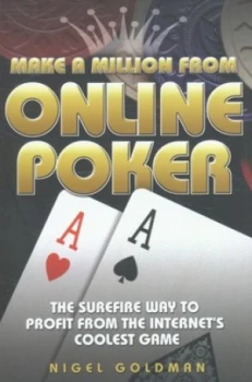 Image of Make a Million from Online Poker by Nigel Goldman Paperback