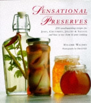 Image of Sensational Preserves by Hilaire Walden Hardback
