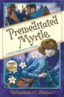 Image of Premeditated Myrtle (Myrtle Hardcastle Mystery 1)