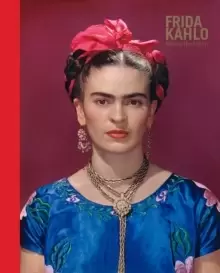 Image of Frida Kahlo: Making Her Self Up