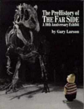 Image of Pre-History of the Far Side by Gary Larson Paperback