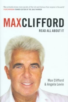 Image of Max Clifford by Max Clifford and Angela Levin Hardback
