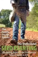 Image of family doctor speaks the truth about seed planting equipping believers for
