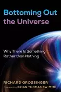 Image of bottoming out the universe why there is something rather than nothing