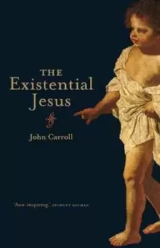 Image of The existential Jesus by John Carroll